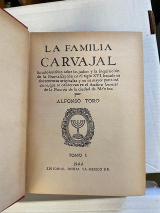 1347144 LA FAMILIA CARVAJAL. ESTUDIO HISTÓRICO SOBRE LOS JUDÍOS Y LA INQUISICIÓN DE LA NUEVA...