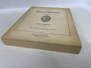 INVENTORY OF CHURCH ARCHIVES IN THE DISTRICT OF COLUMBIA: THE PROTESTANT EPISCOPAL CHURCH, DIOCESE OF WASHINGTON [Two Volumes]