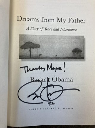 1347500 DREAMS FROM MY FATHER: A STORY OF RACE AND INHERITANCE [SIGNED]. Barack Obama
