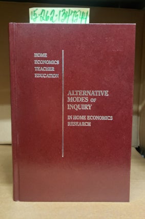 1347544 Alternative Modes of Inquiry in Home Economics Research