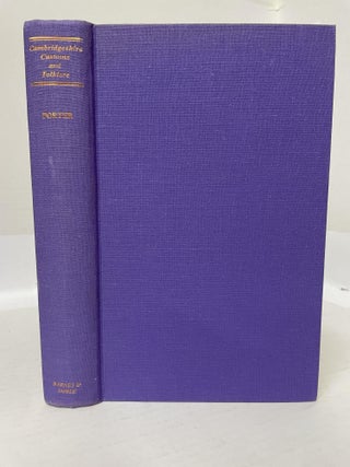 1347774 CAMBRIDGSHIRE CUSTOMS AND FOLKLORE. Enid Porter, W. H. Barrett