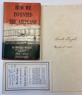 1347995 HOW WE INVENTED THE AIRPLANE [WITH ORVILLE WRIGHT'S SIGNATURE]. Orville Wright, Fred C....
