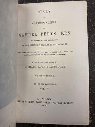 DIARY AND CORRESPONDENCE OF SAMUEL PEPYS [FOUR VOLUMES]
