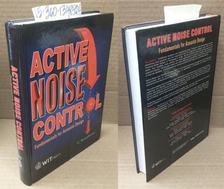 1348524 Active Noise Control: Fundamentals for Acoustic Design, Volume I. G. Rosenhouse