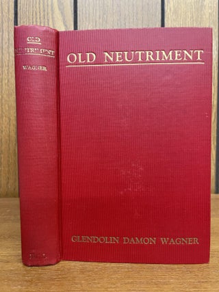 1348825 OLD NEUTRIMENT [Signed]. Glendolin Damon Wagner