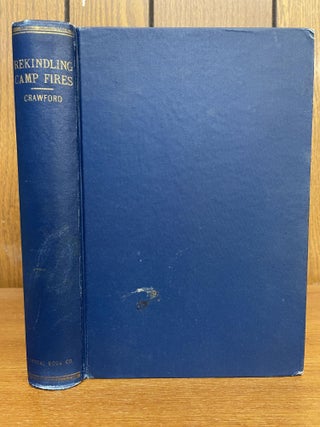 1348828 REKINDLING CAMP FIRES: THE EXPLOITS OF BEN ARNOLD (CONNOR). Lewis F. Crawford