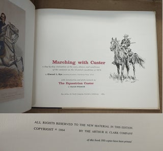 MARCHING WITH CUSTER: A DAY-BY-DAY EVALUATION OF THE USES, ABUSES, AND CONDITIONS OF THE ANIMALS ON THE ILL-FATED EXPEDITION OF 1876