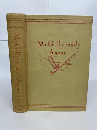 1349324 MCGILLYCUDDY AGENT: A BIOGRAPHY OF DR. VALENTINE T. MCGILLYCUDDY. Julia B. McGillycuddy