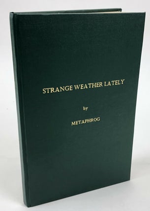 1349612 Strange Weather Lately [Signed]. Metaphrog