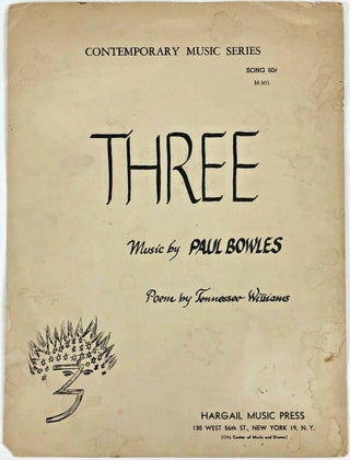 1349657 "THREE" SHEET MUSIC. Paul Bowles, Tennessee Williams