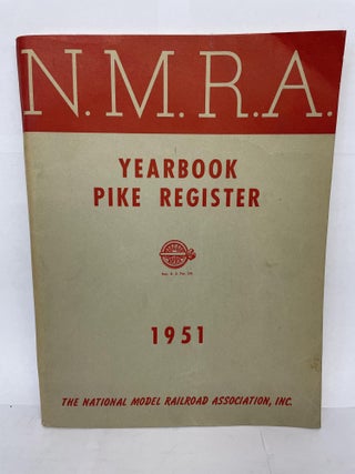 1349727 N.M.R.A. YEARBOOK PIKE REGISTER 1951. Bob E. Bast, The National Model Railroad Association