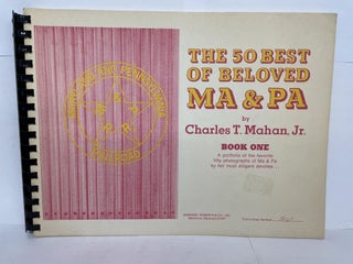 1349747 THE 50 BEST OF BELOVED MA & PA (BOOK ONE). Charles T. Mahan