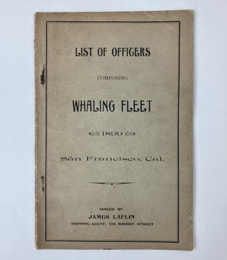 1350154 LIST OF OFFICERS COMPOSING WHALING FLEET. James Laflin