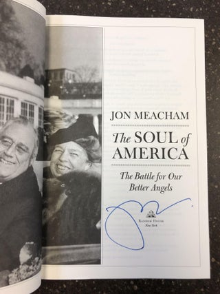 THE SOUL OF AMERICA: THE BATTLE FOR OUR BETTER ANGELS [SIGNED]