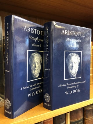 1351105 METAPHYSICS [TWO VOLUMES]. Aristotle, W. D. Ross