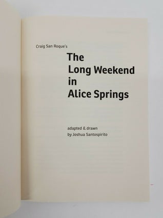 Craig San Rouqe's The Long Weekend in Alice Springs