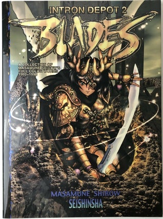 1351157 Intron Depot 2: Blades (A Collection of Masamune Shirow's Full Color Works 1992-1998)....