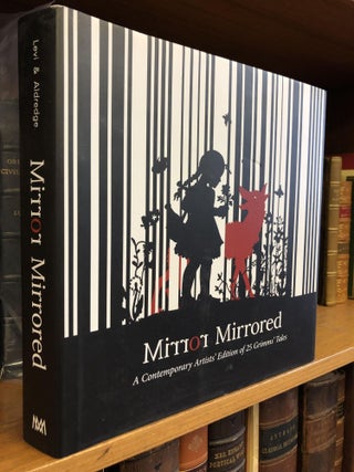 1351275 MIRROR MIRRORED: A CONTEMPORARY ARTISTS' EDITION OF 25 GRIMMS' TALES [SIGNED]. Corwin...