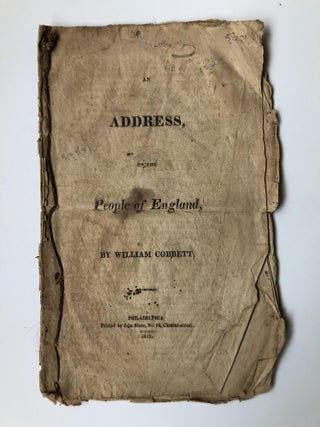 1351639 AN ADDRESS TO THE PEOPLE OF ENGLAND. William Cobbett