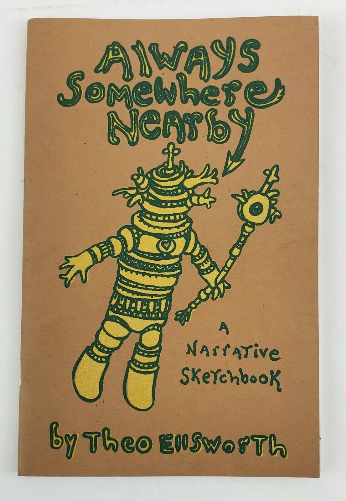 1351723 Always Somewhere Nearby - A Narrative Sketchbook. Theo Ellsworth.
