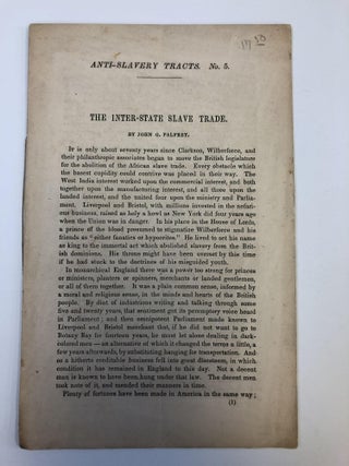 1351733 ANTI-SLAVERY TRACTS. NO. 5. THE INTER-STATE SLAVE TRADE. John G. Palfrey