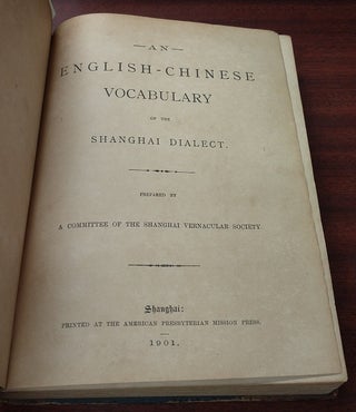 AN ENGLISH-CHINESE VOCABULARY OF THE SHANGHAI DIALECT