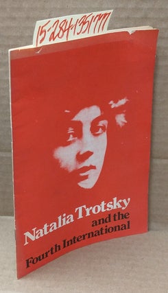 1351777 Natalia Trotsky and the Fourth International. J. Roussel