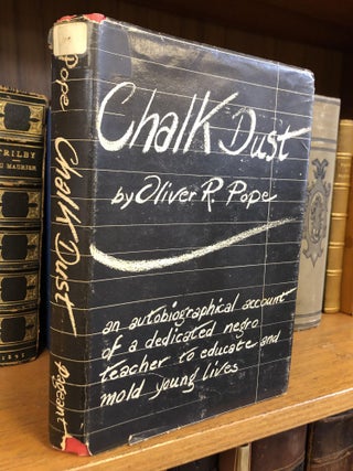 1351806 CHALK DUST [SIGNED]. Oliver R. Pope