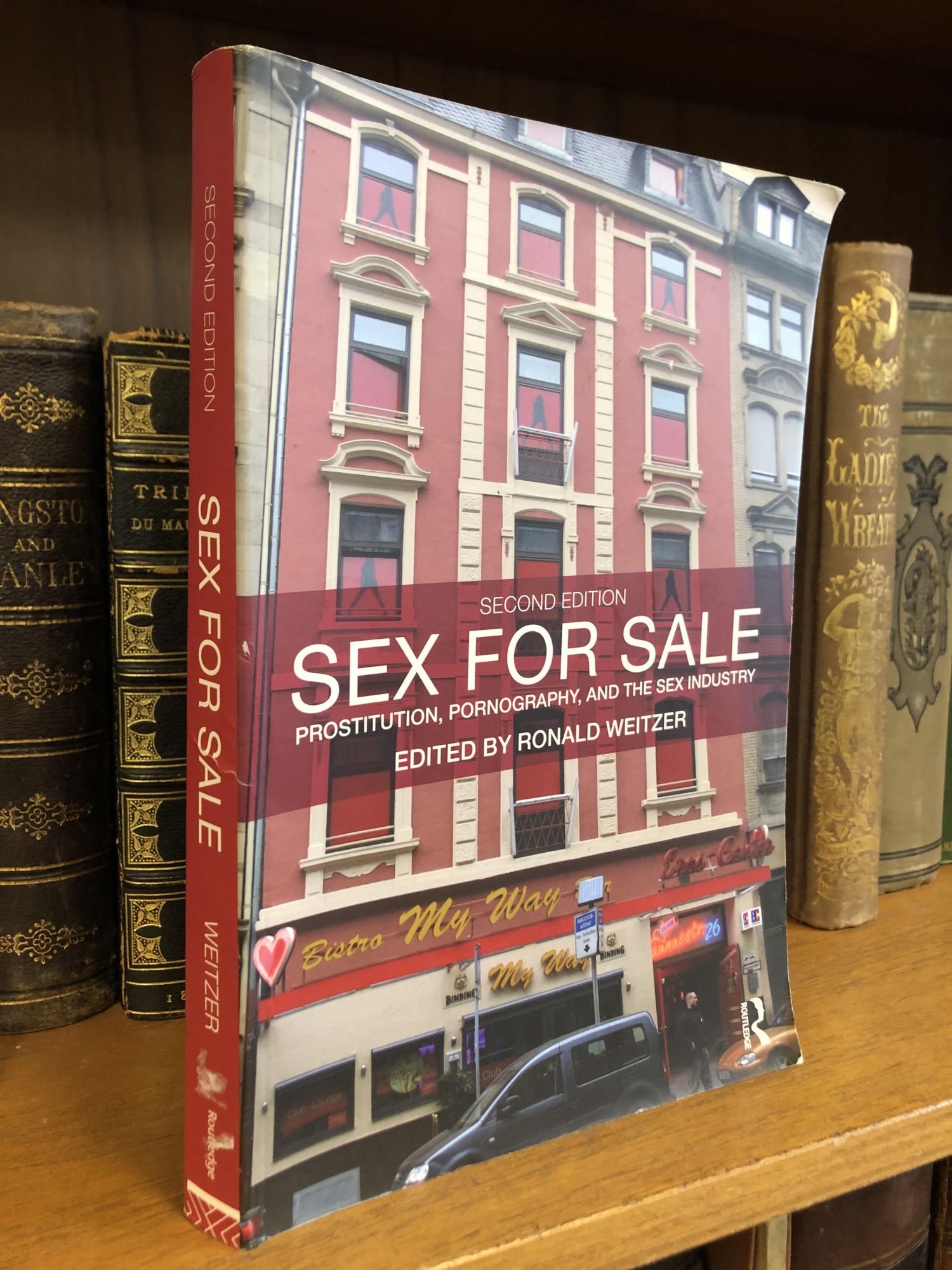 SEX FOR SALE: PROSTITUTION, PORNOGRAPHY, AND THE SEX INDUSTRY | Ronald ...