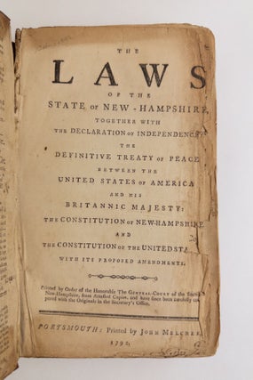 THE LAWS OF THE STATE OF NEW-HAMPSHIRE, TOGETHER WITH THE DECLARATION OF INDEPENDENCE...