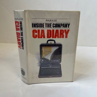 1352005 INSIDE THE COMPANY: CIA DIARY. Philip Agee
