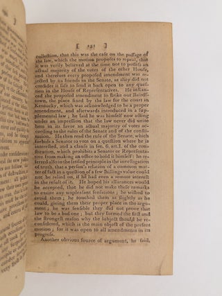 Debates in the Congress of the United States on the Bill for Repealing the Law "For the More Convenient Organization of the Courts of the United States;" During the First Session of the Seventh Congress