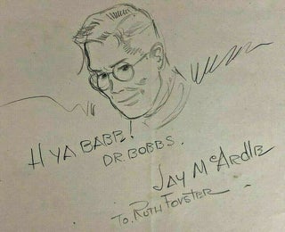 1352127 Jay McArdle "Dr. Bobbs" Sketch [Signed and Inscribed]. Jay McArdle