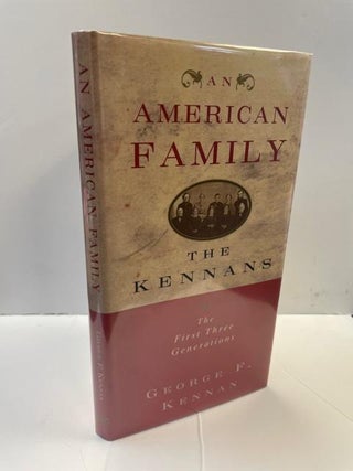 1352531 AN AMERICAN FAMILY [SIGNED]. George F. Kennan