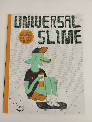 1352714 Universal Slime Issue One. John Malta, Michael Deforge
