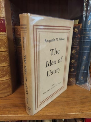 1352907 THE IDEA OF USURY. Benjamin K. Nelson