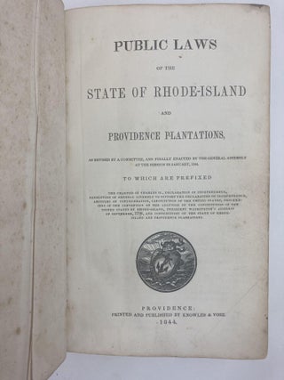 Public Laws of the State of Rhode-Island and Providence Plantations, As Revised by a Committee, and Finally Enacted By the General Assembly at the Session in January, 1844