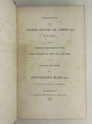 Constitution of the United States of America: Rules of the House of Representatives, Joint Rules of the Two Houses and Rules of the Senate, with Jefferson's Manual [w/Manuscript][Association]