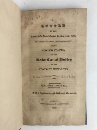 A Letter to the Honorable Brockholst Livingston, Esq. One of the Justices of the Supreme Court of the United States, on the Lake Canal Policy of the State of New York