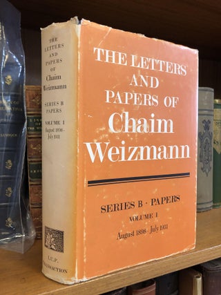 1352966 THE LETTERS AND PAPERS OF CHAIM WEIZMANN: AUGUST 1898-JULY 1931 [VOLUME 1 ONLY]. Chaim...