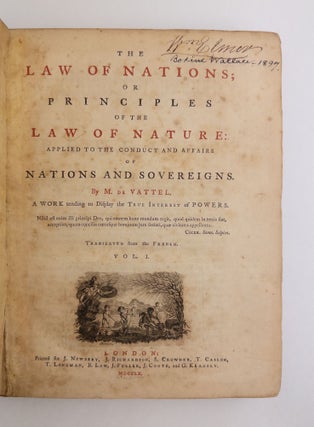 The Law of Nations, or Principles of the Laws of Nature