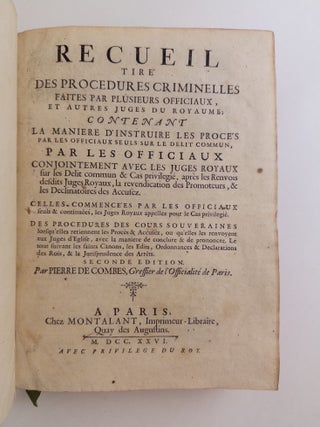 Recueil tir&eacute; des proc&eacute;dures criminelles faites par plusieurs officiaux et autres juges du royaume