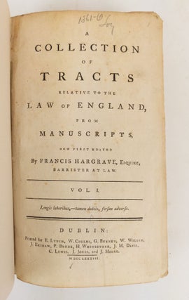 A Collection of Tracts Relative to the Law of England, From Manuscripts [Volume One - All Published]
