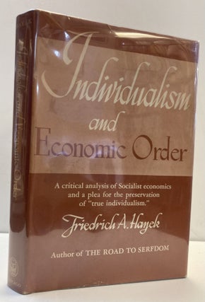 1353442 INDIVIDUALISM AND ECONOMIC ORDER. Friedrich A. Hayek
