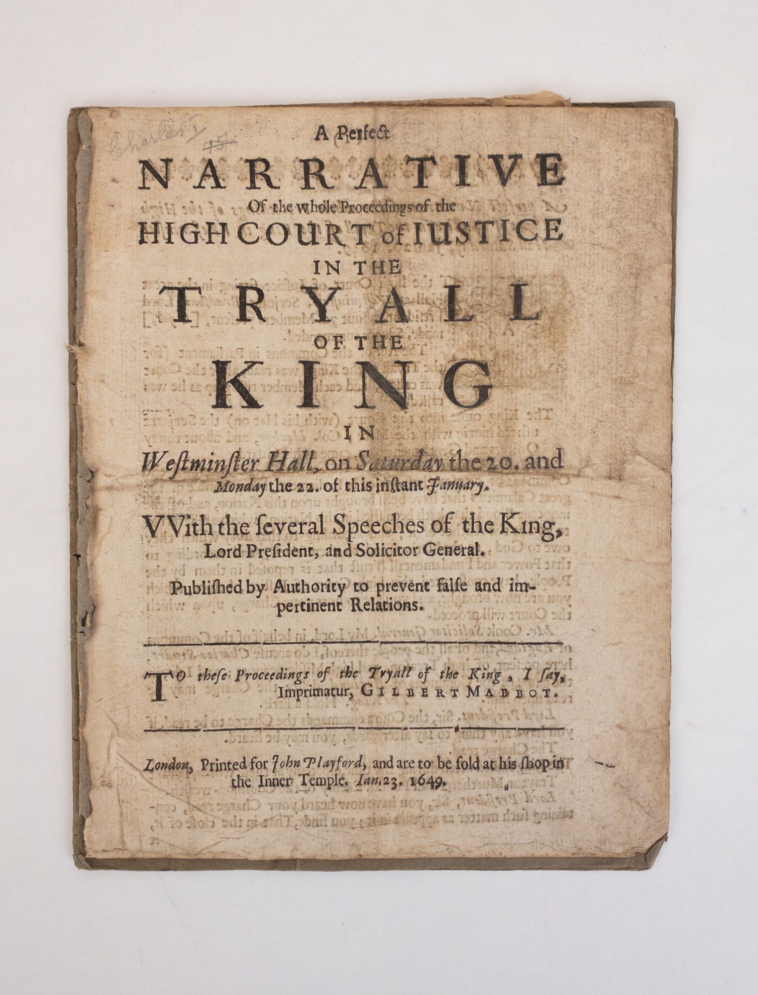 1353500 A PERFECT NARRATIVE OF THE WHOLE PROCEEDINGS OF THE HIGH COURT OF IUSTICE IN THE TRYALL OF THE KING IN WESTMINSTER HALL; [Bound with] COLLECTIONS OF NOTES TAKEN AT THE KING'S TRYALL, AT WESTMINSTER HALL, ON MUNDAY LAST, JANUA. 22.1648. [Two Works Bound Together]