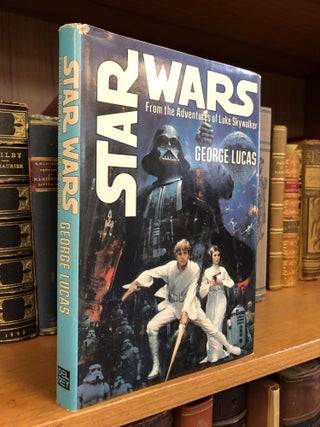 1353513 STAR WARS: FROM THE ADVENTURES OF LUKE SKYWALKER. George Lucas, Alan Dean Foster, John...