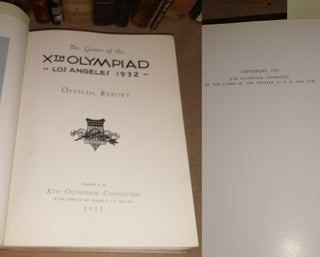 THE GAMES OF THE Xth OLYMPIAD, LOS ANGELES 1932 : OFFICIAL REPORT