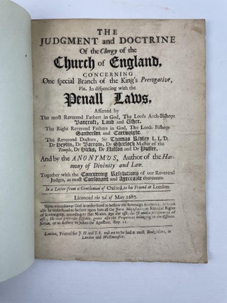 The Judgment and Doctrine of the Clergy of the Church of England, Concerning One Special Branch of the King's Prerogative, viz. in Dispencing with the Penall Laws