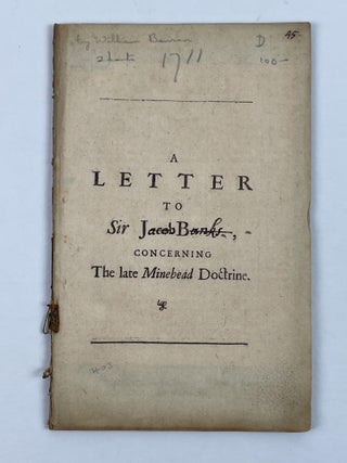 1353586 A Letter to Sir J B, Concerning the Late Minehead Doctrine. William Benson