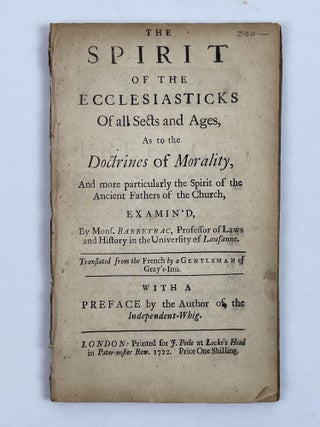 1353588 The Spirit of the Ecclesiasticks of all Sects and Ages, as to the Doctrines of Morality....